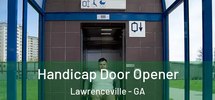 Handicap Door Opener Lawrenceville - GA