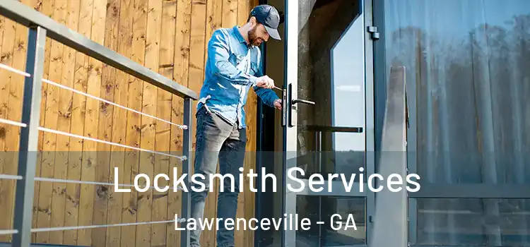 Locksmith Services Lawrenceville - GA